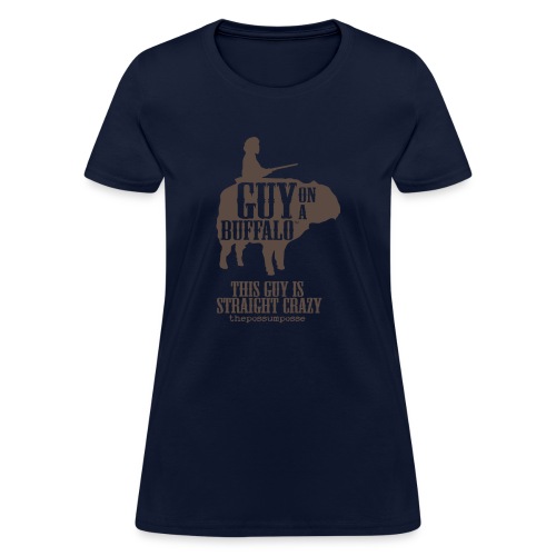 The Possum Posse Guy On a Buffalo-Crazy Women's - Women's T-Shirt