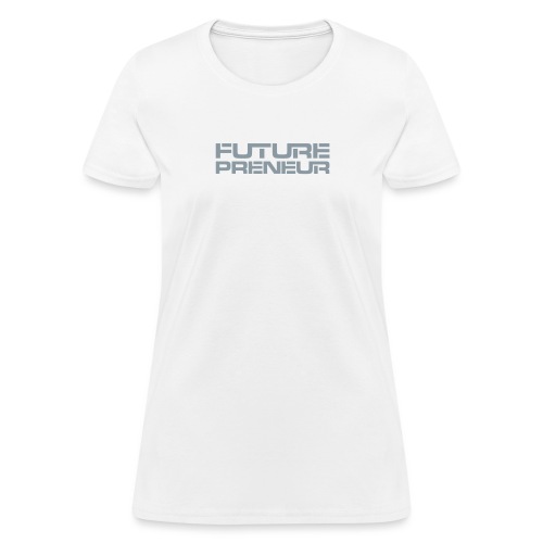 Futurepreneur (1-Color) - Women's T-Shirt