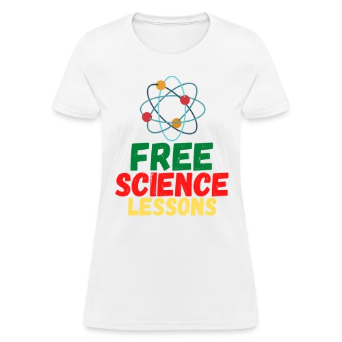 FREE SCIENCE LESSONS Atom Symbol - Women's T-Shirt