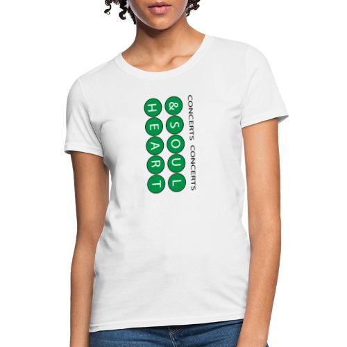 Can't go wrong with Money Green Heart & Soul - Women's T-Shirt