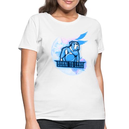 Born To Lead - Women's T-Shirt