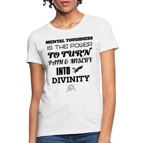 Mental Toughness - Women's T-Shirt