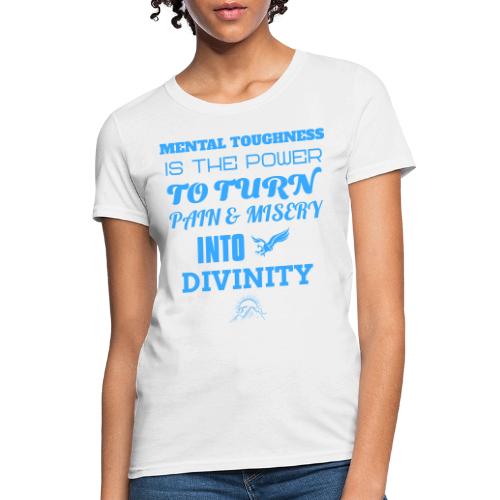 Mental Toughness - Women's T-Shirt