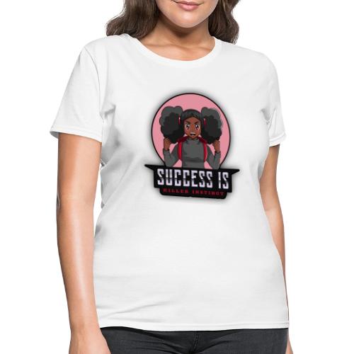 Success Is Killer Instinct - Women's T-Shirt