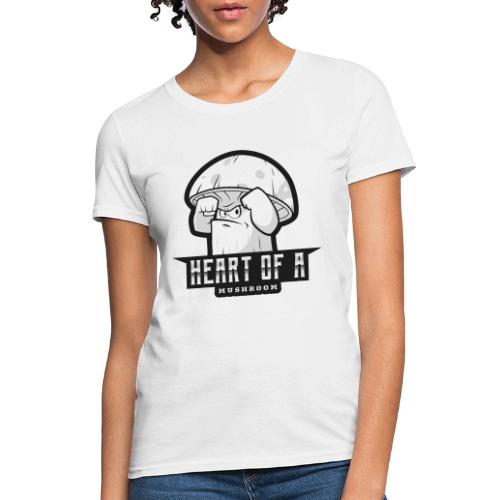 Heart Of A Mushroom - Women's T-Shirt