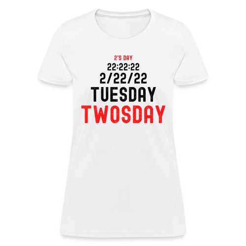 Twosday Tuesday February 22nd 2022 commemorative - Women's T-Shirt