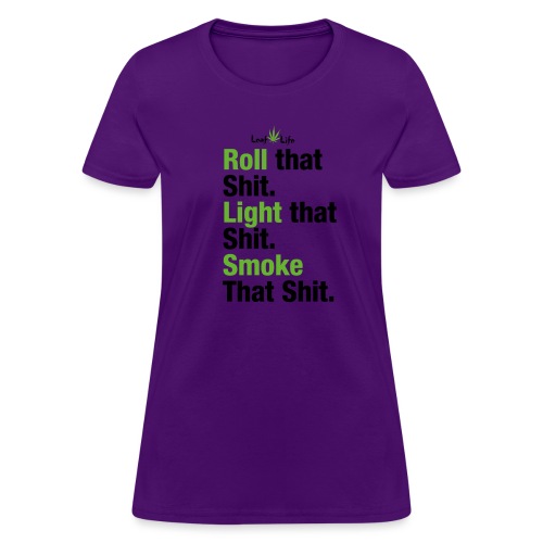 Roll Light Smoke - Women's T-Shirt