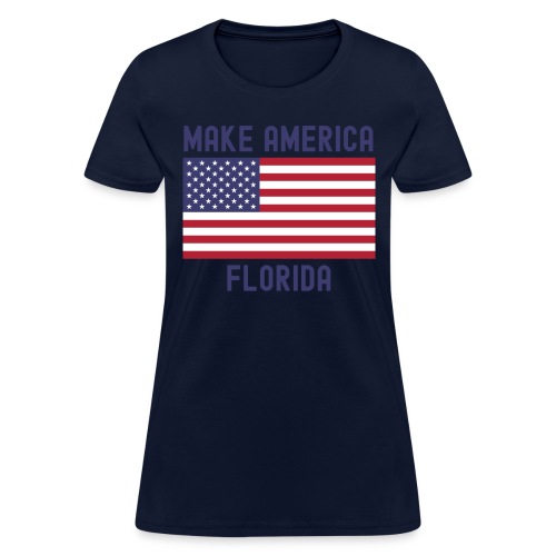 Make America Florida American Flag DeSantis 2024 - Women's T-Shirt