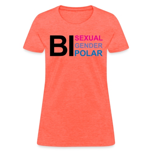 Bi Everything - Women's T-Shirt