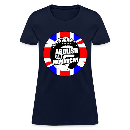 abolish the monarchy 2 - Women's T-Shirt