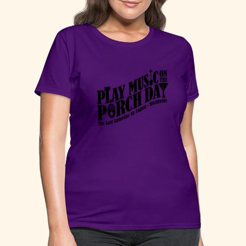 Play Music on the Porch Day - Women's T-Shirt