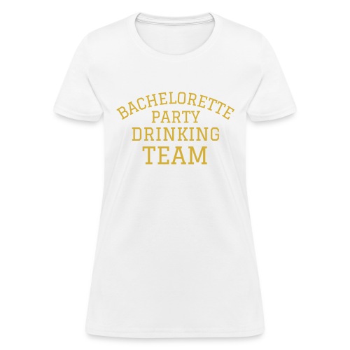 Bachelorette Party Drinking Team (metallic) - Women's T-Shirt