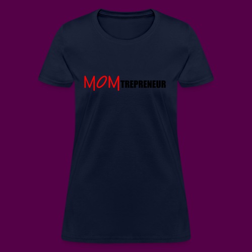 MOMTREPRENEURBLACKRED - Women's T-Shirt