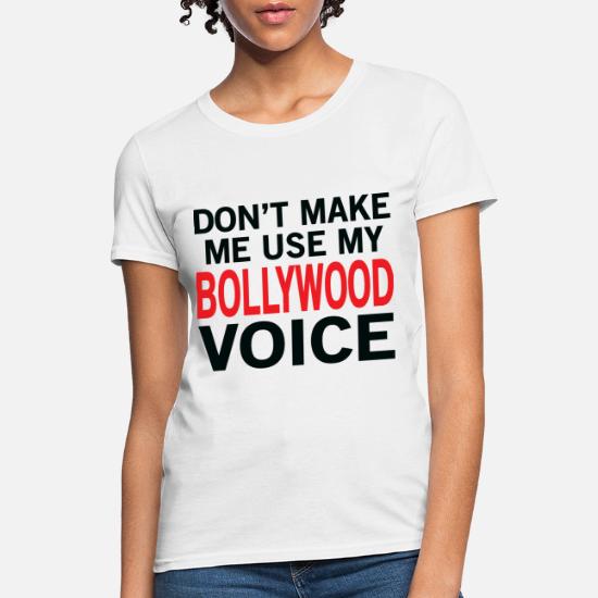 Bollywood Voice Funny Indian Sayings' Women's T-Shirt | Spreadshirt