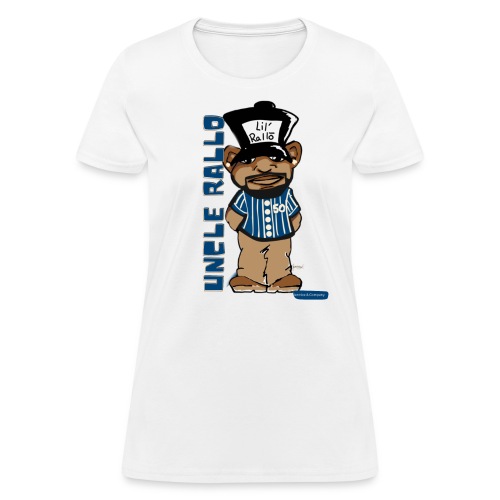 Uncle Rallo - Women's T-Shirt