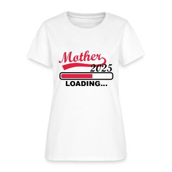 Mother Loading 2025, Expectant Mother 2025 - Women's T-Shirt - white - Front