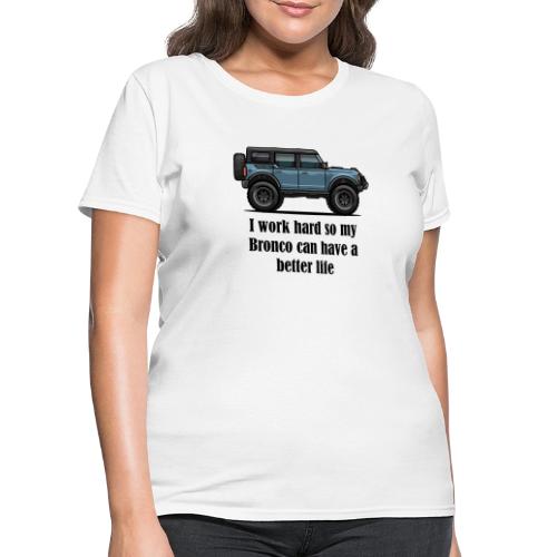 Better Life Black Letters - Women's T-Shirt
