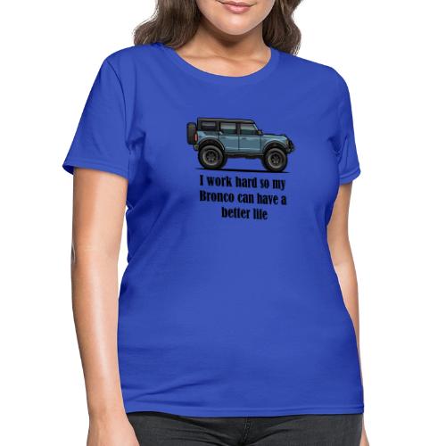 Better Life Black Letters - Women's T-Shirt