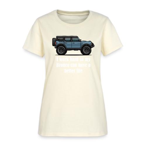 Better Life White Letters - Women's T-Shirt
