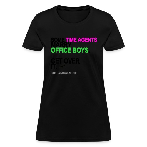 some time agents marry office boys lg tr - Women's T-Shirt
