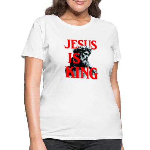 Jesus is King John 3:16 - Women's T-Shirt