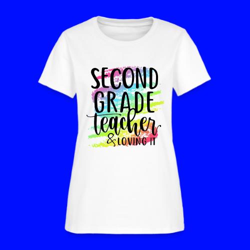 Second Grade Teacher & Loving It Teacher T-Shirts - Women's T-Shirt
