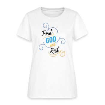 TRUST GOD AND REST - Women's T-Shirt - white - Front