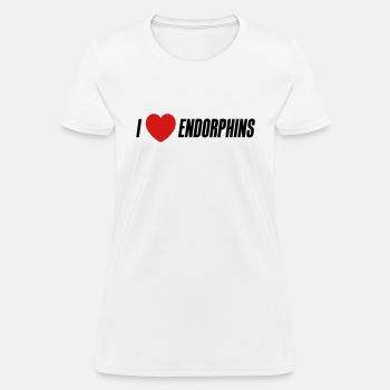 I love endorphins - T-shirt for women