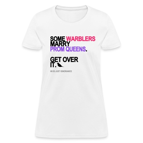 some warblers marry prom queens lg trans - Women's T-Shirt