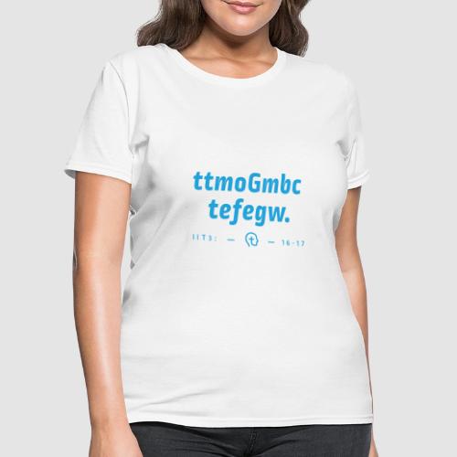 2 Timothy 3:16-17 (NKJV) First Letter Method - Women's T-Shirt