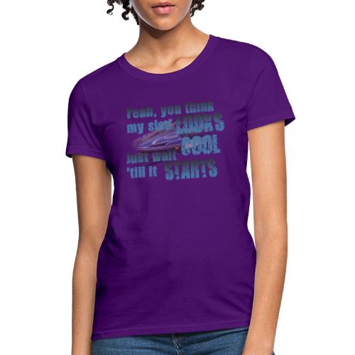 Sled Looks Cool - Women's T-Shirt