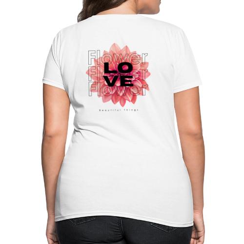 Love (Beautiful Things) Flower - Women's T-Shirt