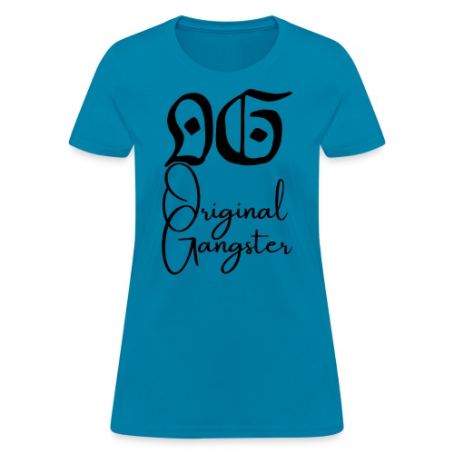 O.G Original Gangster (Black gothic & cursive font - Women's T-Shirt
