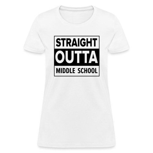 straightoutta middle - Women's T-Shirt