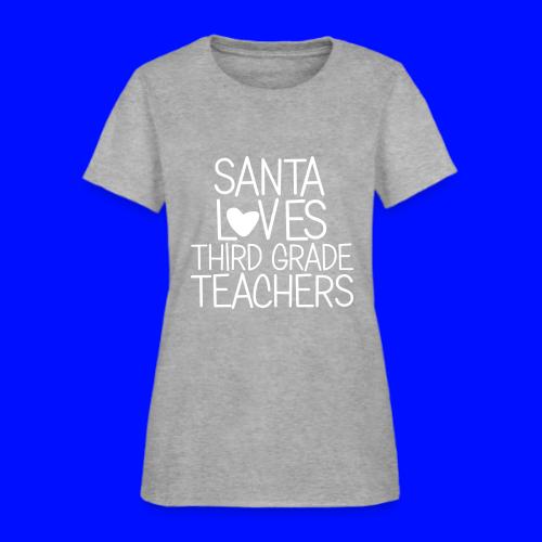 Santa Loves Third Grade Teachers Christmas Tee - Women's T-Shirt