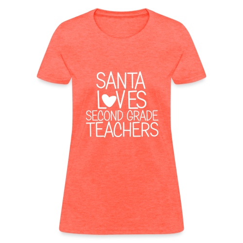 Santa Loves Second Grade Teachers Christmas Tee - Women's T-Shirt