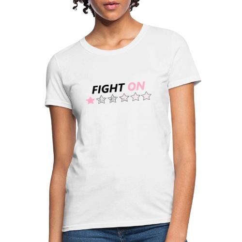 Fight On (Black font) - Women's T-Shirt