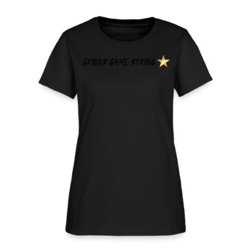 Ground Game Strong Horizontal Dark Mode - Women's T-Shirt