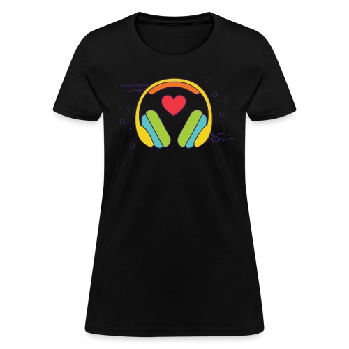 ❤️ + 🎧 - Women's T-Shirt