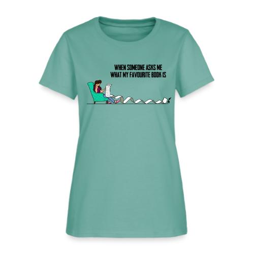 When Somone Asks Me - Women's T-Shirt