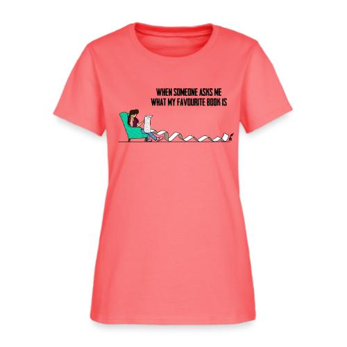 When Somone Asks Me - Women's T-Shirt