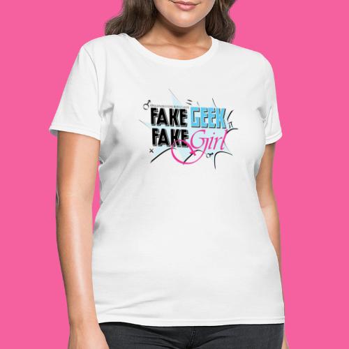 Fake-Geek Fake-Girl - Women's T-Shirt
