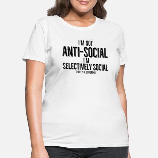 Funny Men's T-Shirt: "I'm Not Anti-Social, Just Selectively Social" – Novelty Saying Tee