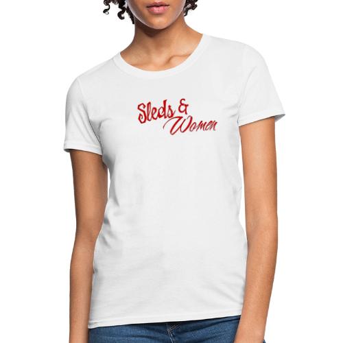 Sleds & Women - Women's T-Shirt