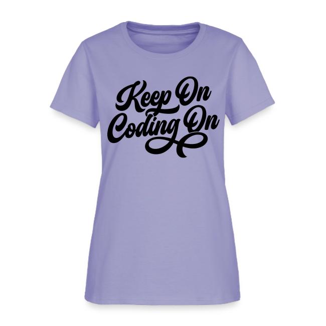 Keep on Coding On Black Font