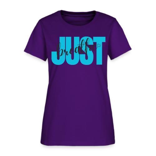 Just Breathe - Women's T-Shirt