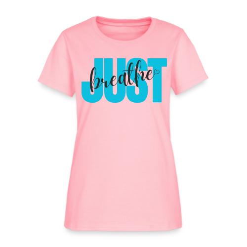 Just Breathe - Women's T-Shirt