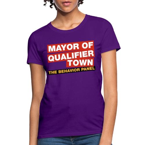 Mayor Of Qualifer Town - Women's T-Shirt