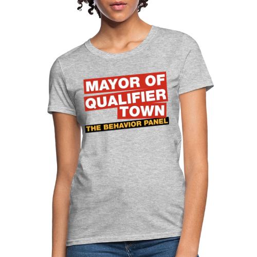 Mayor Of Qualifer Town - Women's T-Shirt