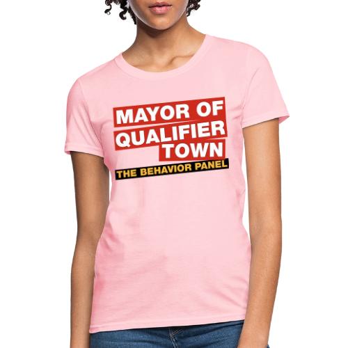 Mayor Of Qualifer Town - Women's T-Shirt